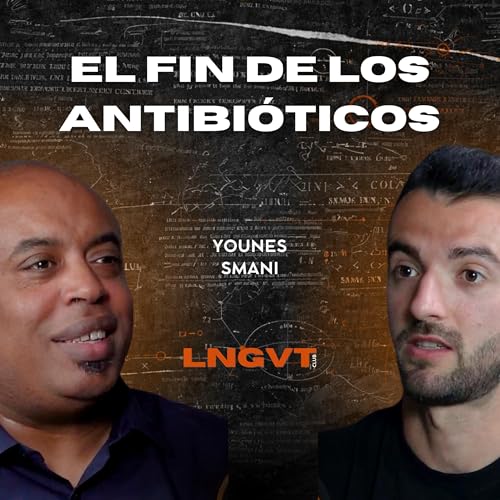 Los antibi&oacute;ticos est&aacute;n dejando de funcionar | Younes Smani