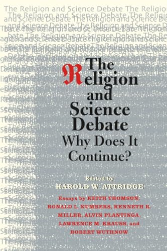 The Religion and Science Debate: Why Does It Continue? (The Terry Lectures Series)