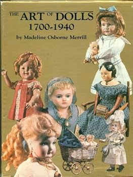 Hardcover The Art of Dolls, 1700-1940 Book