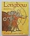 Longbow: A Social and Military History