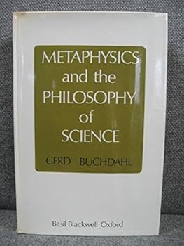 Hardcover Metaphysics and the Philosophy of Science : The Classical Origins, Descartes to Kant Book