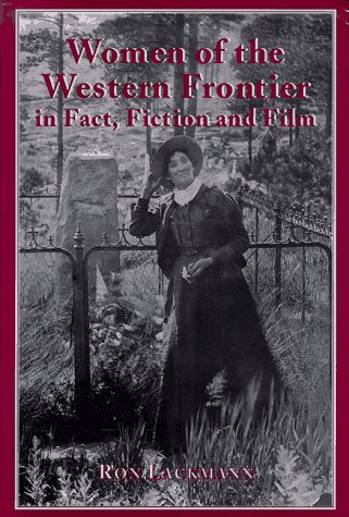Women of the Western Frontier ouvrage de reference pour collectionneur averti