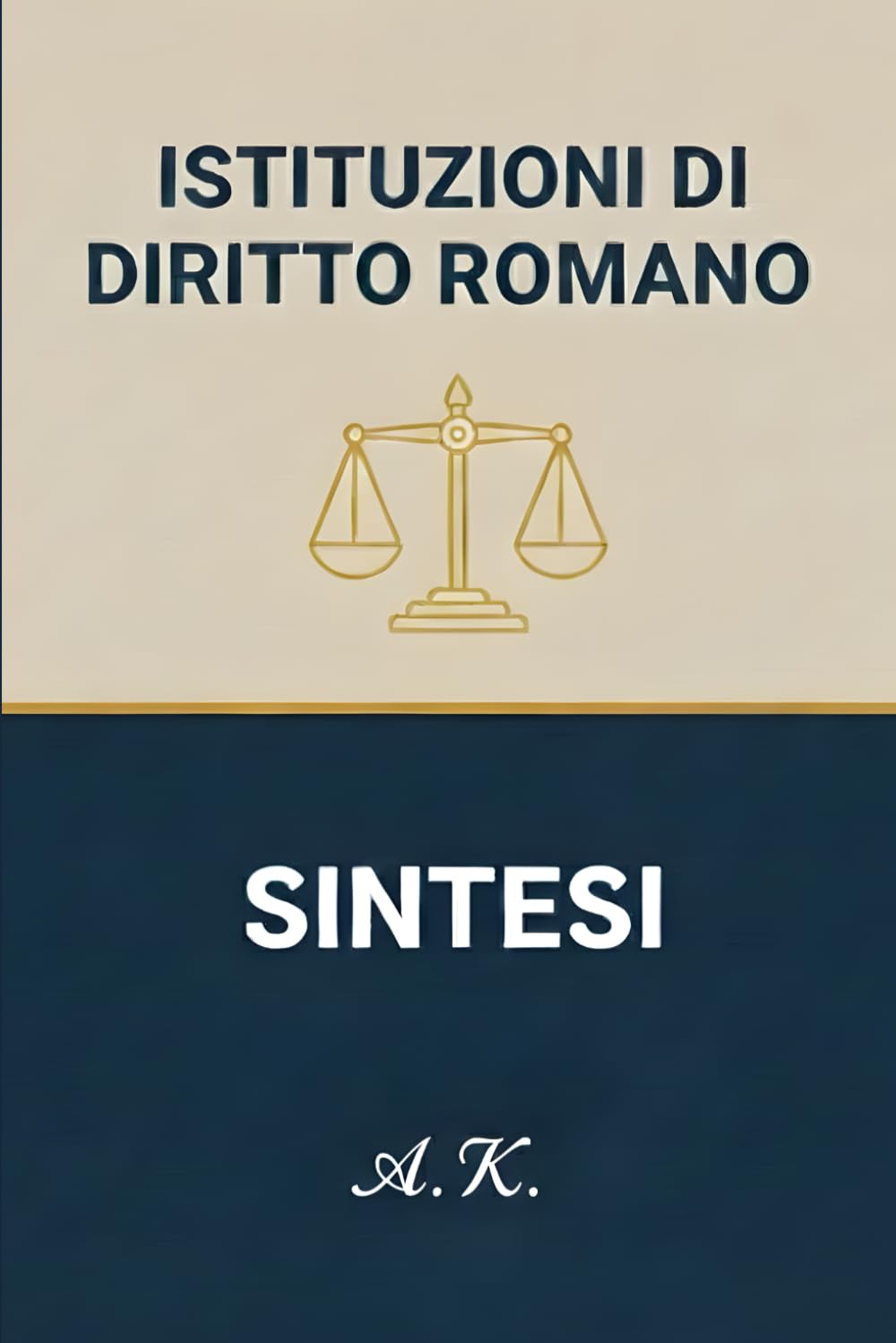 ISTITUZIONI DI DIRITTO ROMANO: SINTESI