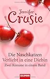 Die Naschkatzen/Verliebt in eine Diebin: Zwei Romane in einem Band - Jennifer Crusie