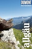DUMONT Reise-Taschenbuch Reiseführer Allgäu: Reiseführer plus Reisekarte. Mit individuellen Autorentipps und vielen Touren.