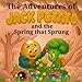 The Adventures of Jack Potato and The Spring That Sprung