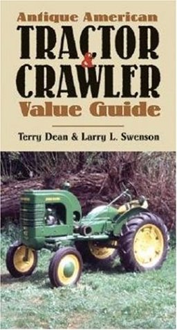 Antique American Tractor and Crawler Value Guide, Second Edition