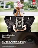  Adobe Photoshop Elements 11 Classroom in a Book (English Edition)
