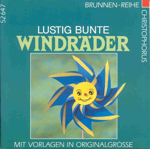Brunnen-Reihe, Lustig bunte Windräder