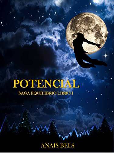 POTENCIAL: SAGA EQUILIBRIO LIBRO I