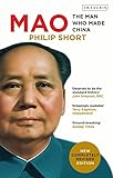 Mao: The Man Who Made China - Philip Short 