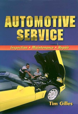 Automotive Service: Inspection, Maintenance, and Repair