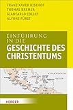 die geschichte des christentums herder  Einführung in die Geschichte des Christentums