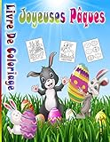  Joyeuses Pâques: Pour les enfants de 2 à 8 ans Tout-petits et enfants d\'âge préscolaire Joyeux oeuf de Pâques et lapins sur 60 modèles différents qui ... à la famille ou à la décoration de la maison