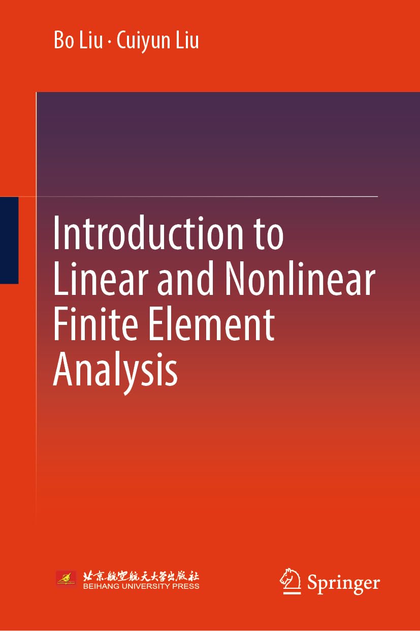 Introduction to Linear and Nonlinear Finite Element Analysis