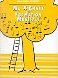  Partition : Ma 4ème Année de Formation Musicale - Livre - Reliure Spirale