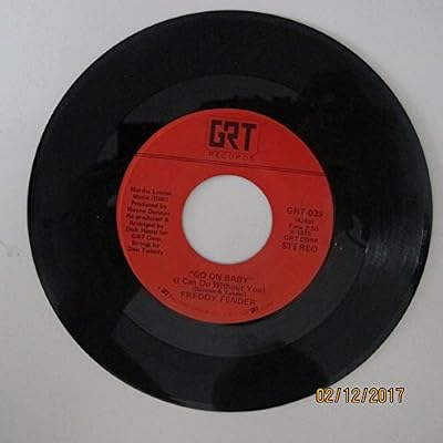 Freddy Fender 45 RPM Go On Baby (I Can Do Without You) / Wild Side of Life