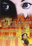Piano Man's Daughter - From the Producers of Anne of Green Gables