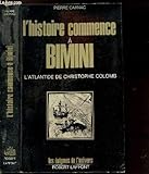  L\'HISTOIRE COMMENCE A BIMINI - L\'ATLANTIDE DE CHRISTOPHE COLOMB - COLLECTION LES ENIGMES DES UNIVERS