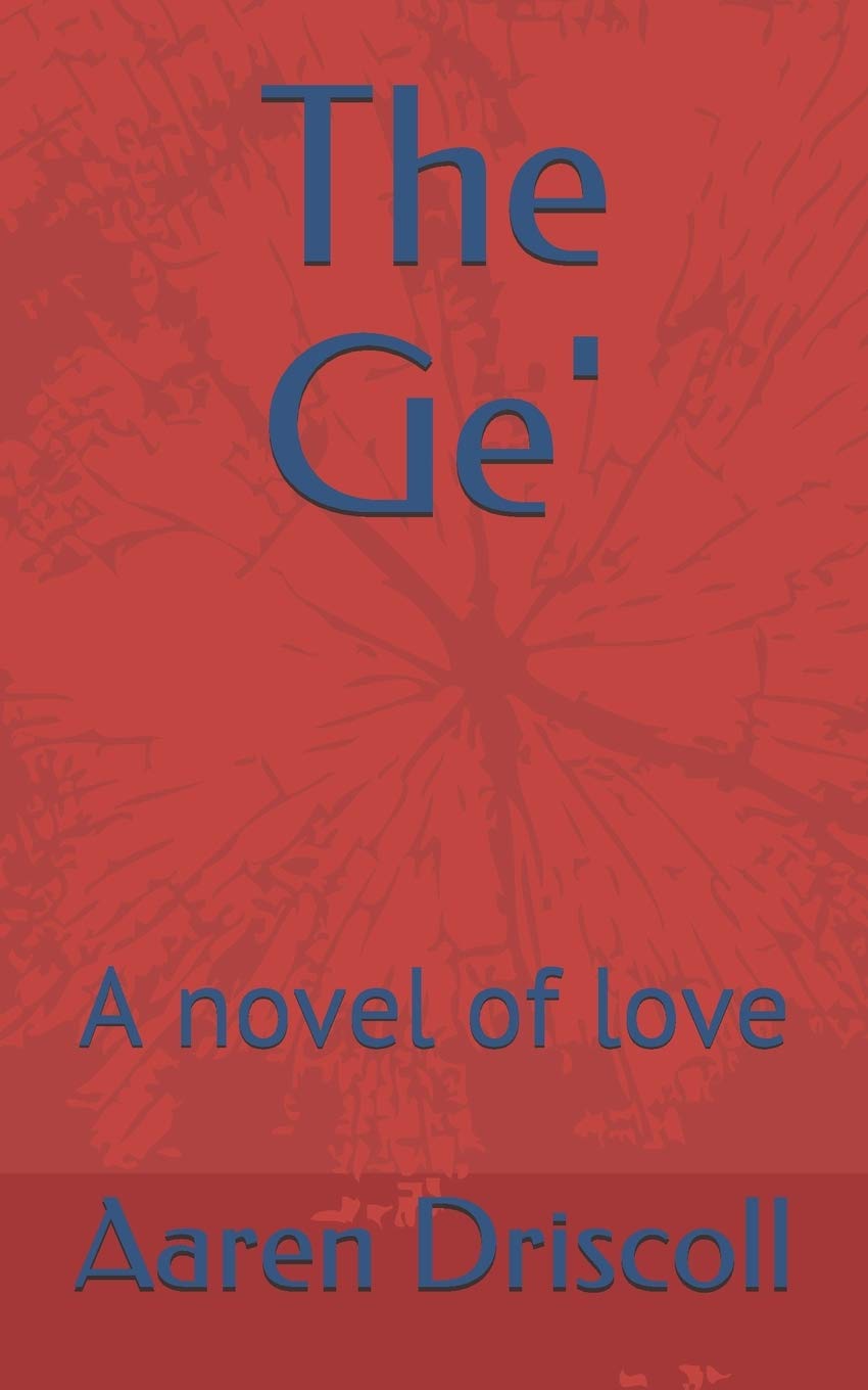 The Ge': A novel of love