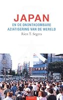 Japan en de onontkoombare aziatisering van de wereld 9050189598 Book Cover