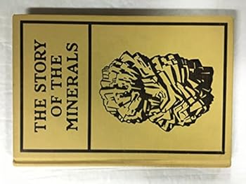 Hardcover The story of the minerals (Handbook series / American Museum of Natural History) Book