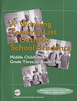 Working Reading List For Catholic School Students, Grades 3 to 5 1558333088 Book Cover