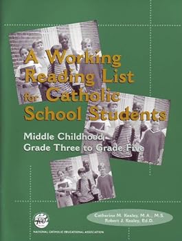 Mass Market Paperback Working Reading List For Catholic School Students, Grades 3 to 5 Book