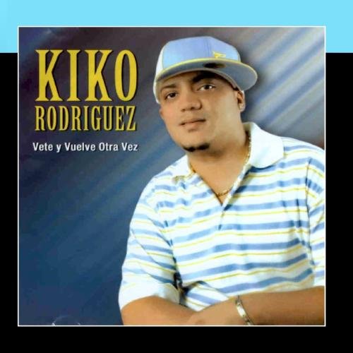 Vete y Vuelve Otra Vez
