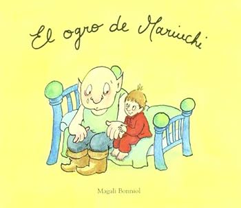 Hardcover El ogro de Mariuchi / Mariuchi's Ogre (Spanish Edition) [Spanish] Book