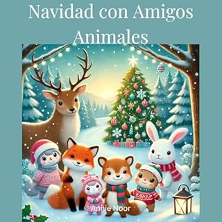 Navidad con Amigos Animales Audiolibro Por Annie Noor arte de portada