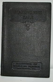 Paperback Making the Sale (Salesmanship, Book 3) Book