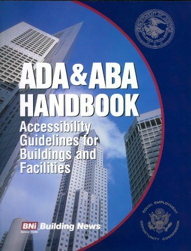 William D. MahoneyADA/ABA Handbook: Accessibility Guidelines for Buildings and Facilities