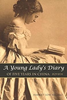 Paperback A Young Lady's Diary of Five Years in China: 1829-1834 (Expanded, Annotated) Book