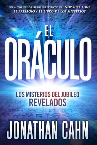 El oráculo: Los misterios del jubileo revelados / The Oracle: The Jubilean Myste ries Unveiled