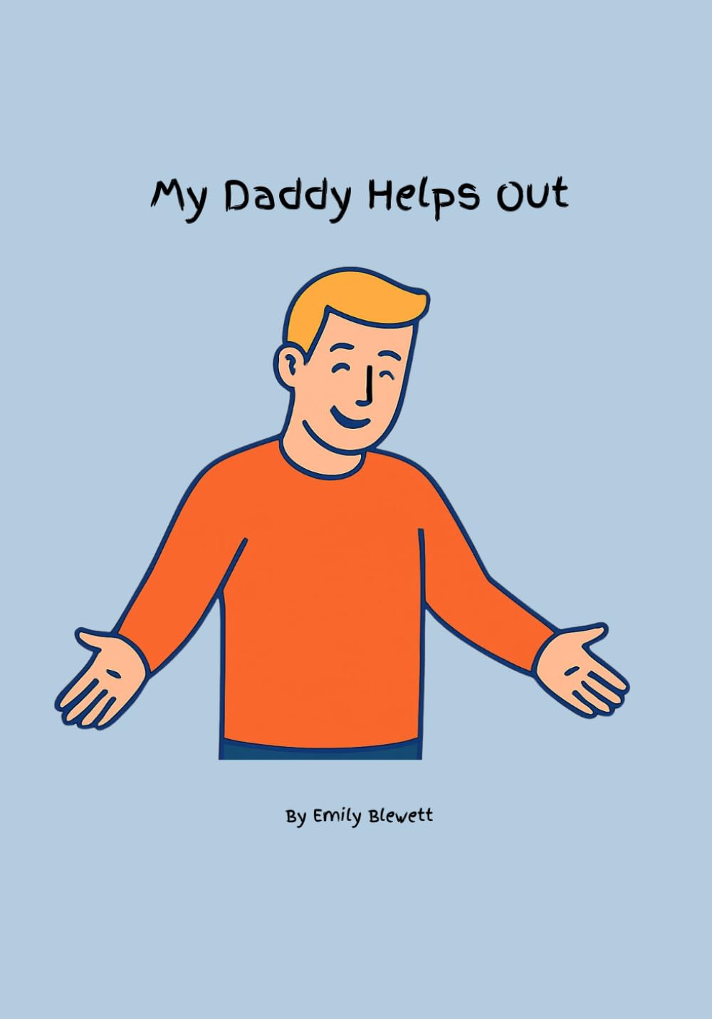 My Daddy Helps Out: 2 (My Family, My World)