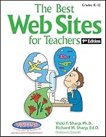 The Best Web Sites for Teachers 7th Edition 158912457X Book Cover