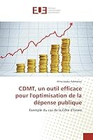 Cdmt, Un Outil Efficace Pour L'Optimisation de La Da(c)Pense Publique 3841662552 Book Cover