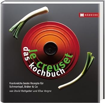 Hardcover Le Creuset - das Kochbuch [German] Book