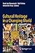 Cultural Heritage in a Changing World (English Edition)