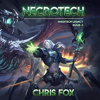 Necrotech: Magitech Legacy, Book 3 Audiolibro Por Chris Fox arte de portada