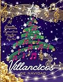 Villancicos de Navidad. Letras de 30 Canciones Tradicionales Navideñas. Ilustraciones a Color. Cartas para Reyes Magos y Papá Noel. Christmas Carols: Cancionero Navideño Ilustrado