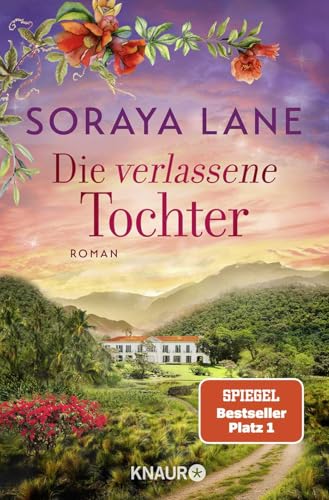 Die verlassene Tochter: Roman (Die verlorenen Töchter, Band 6)