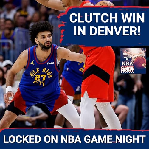 Game Night: Denver Nuggets FINALLY Get Clutch Win! | Hawks Win Streak SNAPPED! | Celtics and Knicks Hang On Podcast By  cover