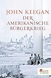 Der Amerikanische Bürgerkrieg
