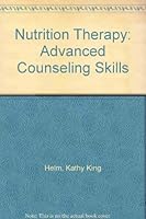 Nutrition Therapy: Advanced Counseling Skills 0963103318 Book Cover