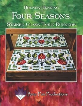 Four Seasons Stained Glass Table Runners by Brenda Henning for Bear Paw Productions
