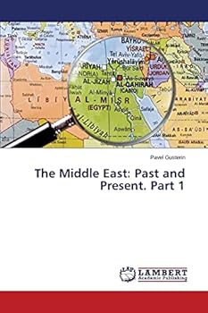 Paperback The Middle East: Past and Present. Part 1 Book