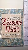 Lessons of the Heart: Celebrating the Rhythms of Life