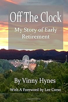 Paperback Off the Clock: My Story of Early Retirement Book
